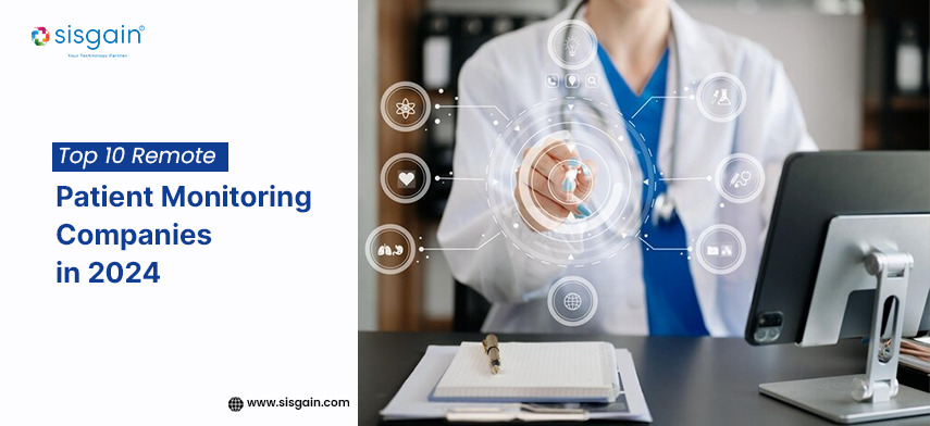 Top 10 Remote Patient Monitoring Companies in 2024