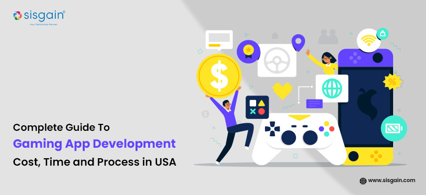 Complete Guide To Gaming App Development Cost, Time and Process in USA