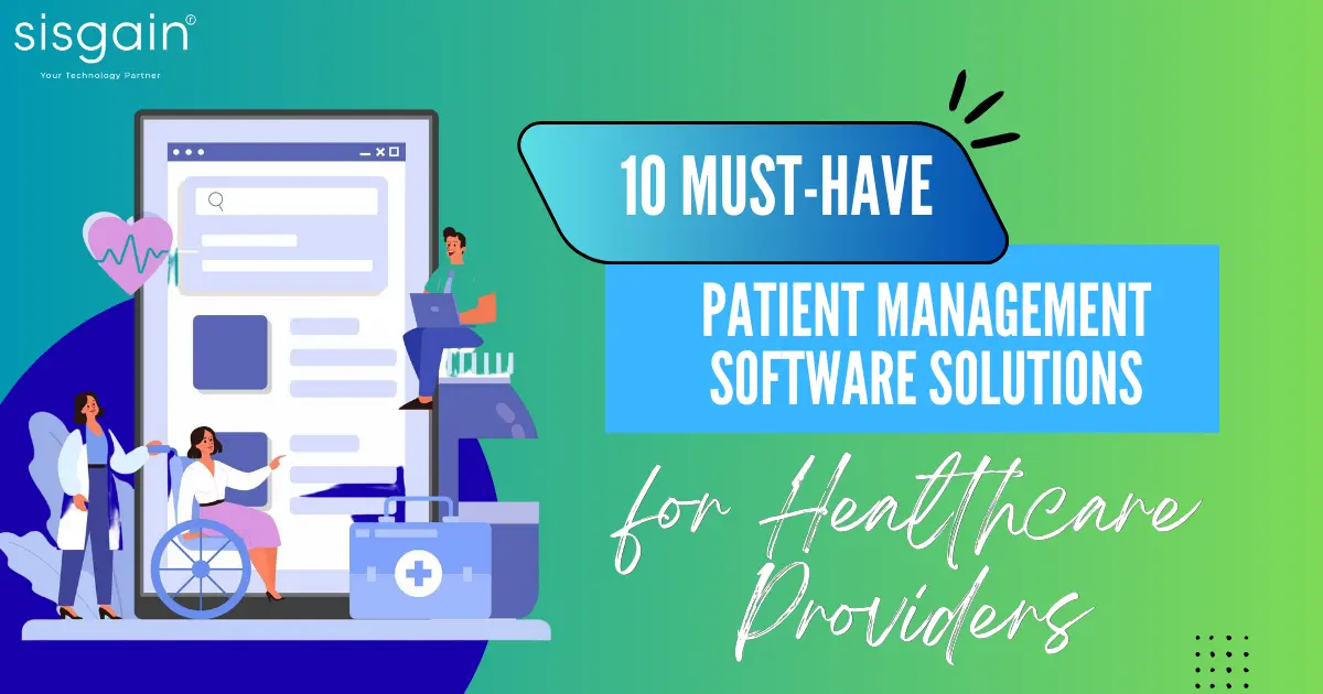 10 Must-Have Patient Management Software Solutions for Healthcare Providers