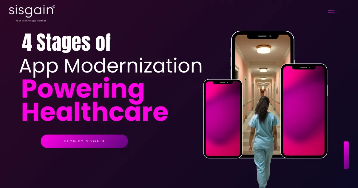 4 Stages of App Modernization Powering Healthcare