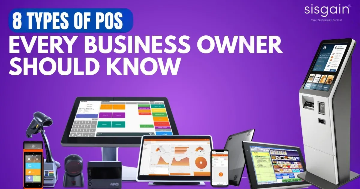 8 Types of POS Every Business Owner Should Know