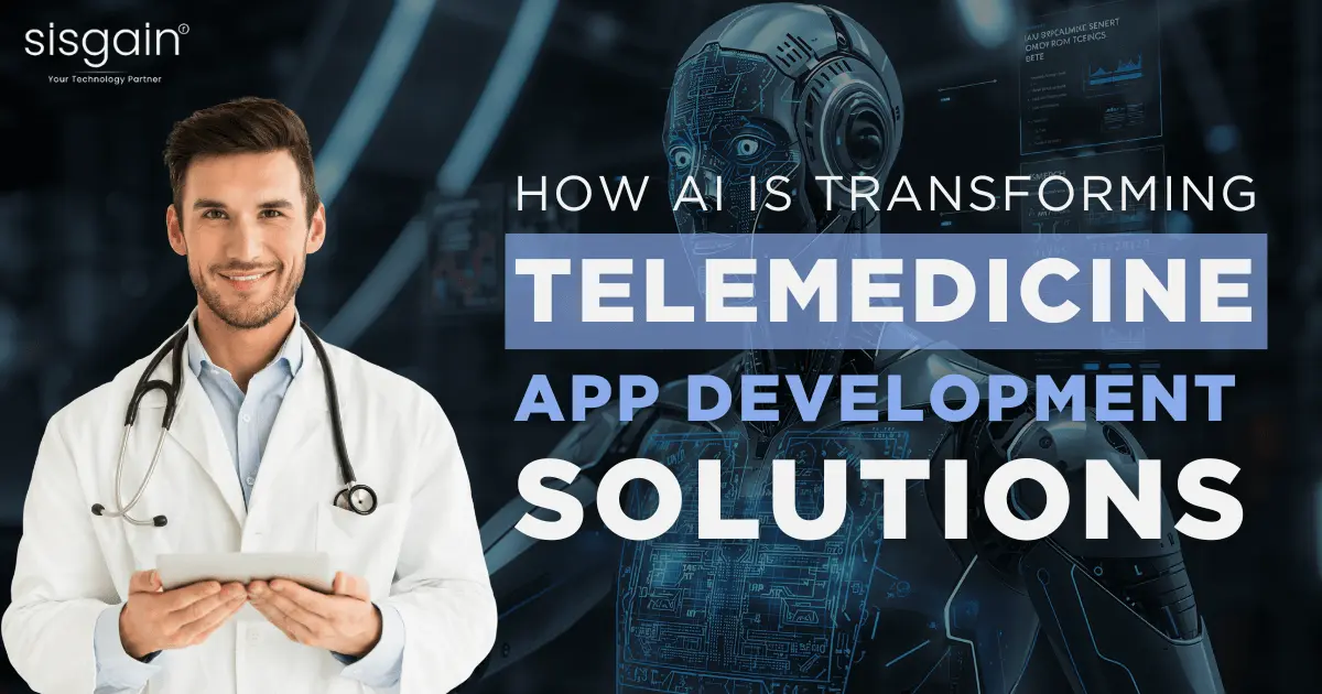 How AI Transform Telemedicine App Development Solutions