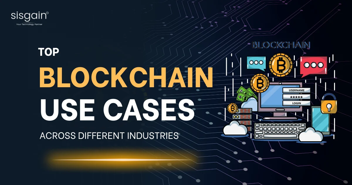 Top Blockchain Technology Use Cases Across Industries