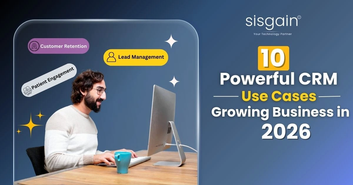 10 Powerful CRM Use Cases Every Growing Business Needs in 2026