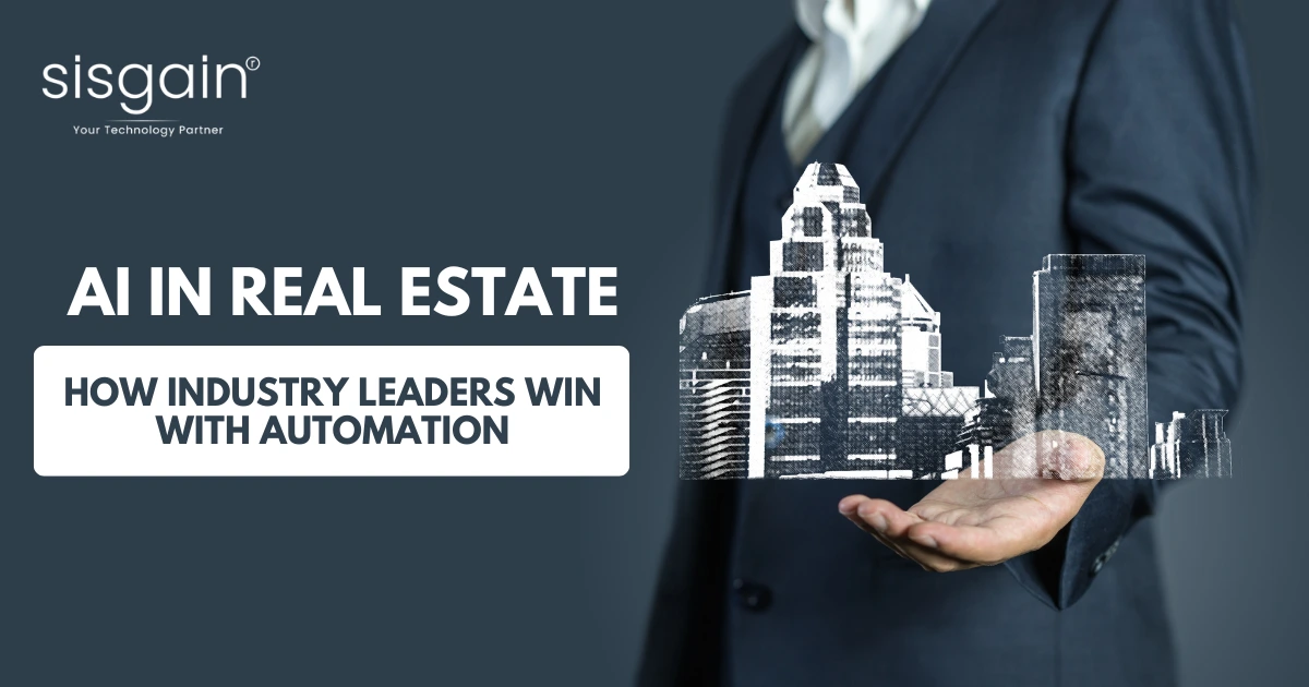 AI in Real Estate: How Industry Leaders Win With Automation