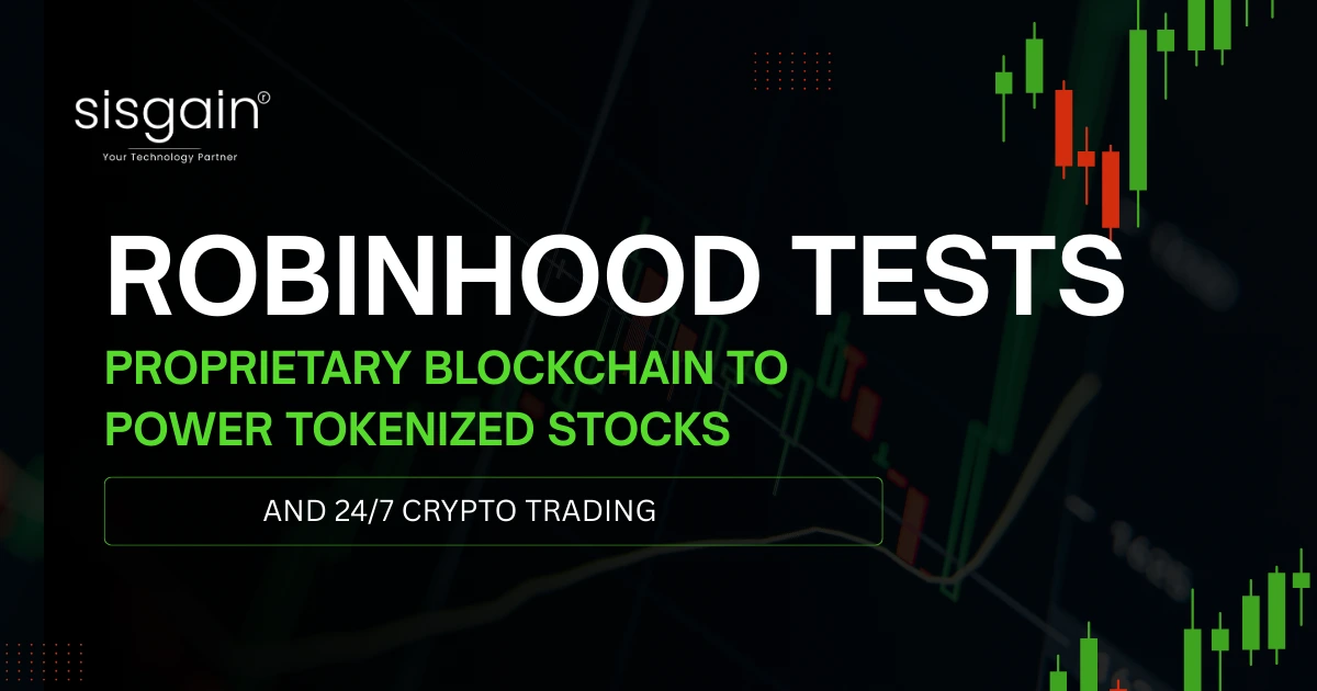 Robinhood Tests Proprietary Blockchain to Power Tokenized Stocks and 24/7 Crypto Trading